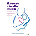 Abraza a tu niño interior