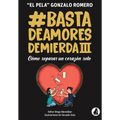 Basta de amores de mierda 3