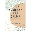 De la ansiedad a la calma
