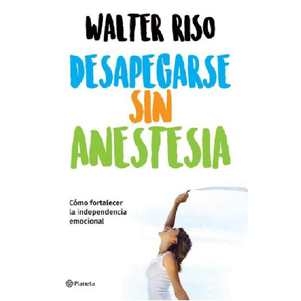 Desapegarse sin anestesia