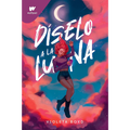 Diselo a la luna