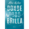 Donde todo brilla