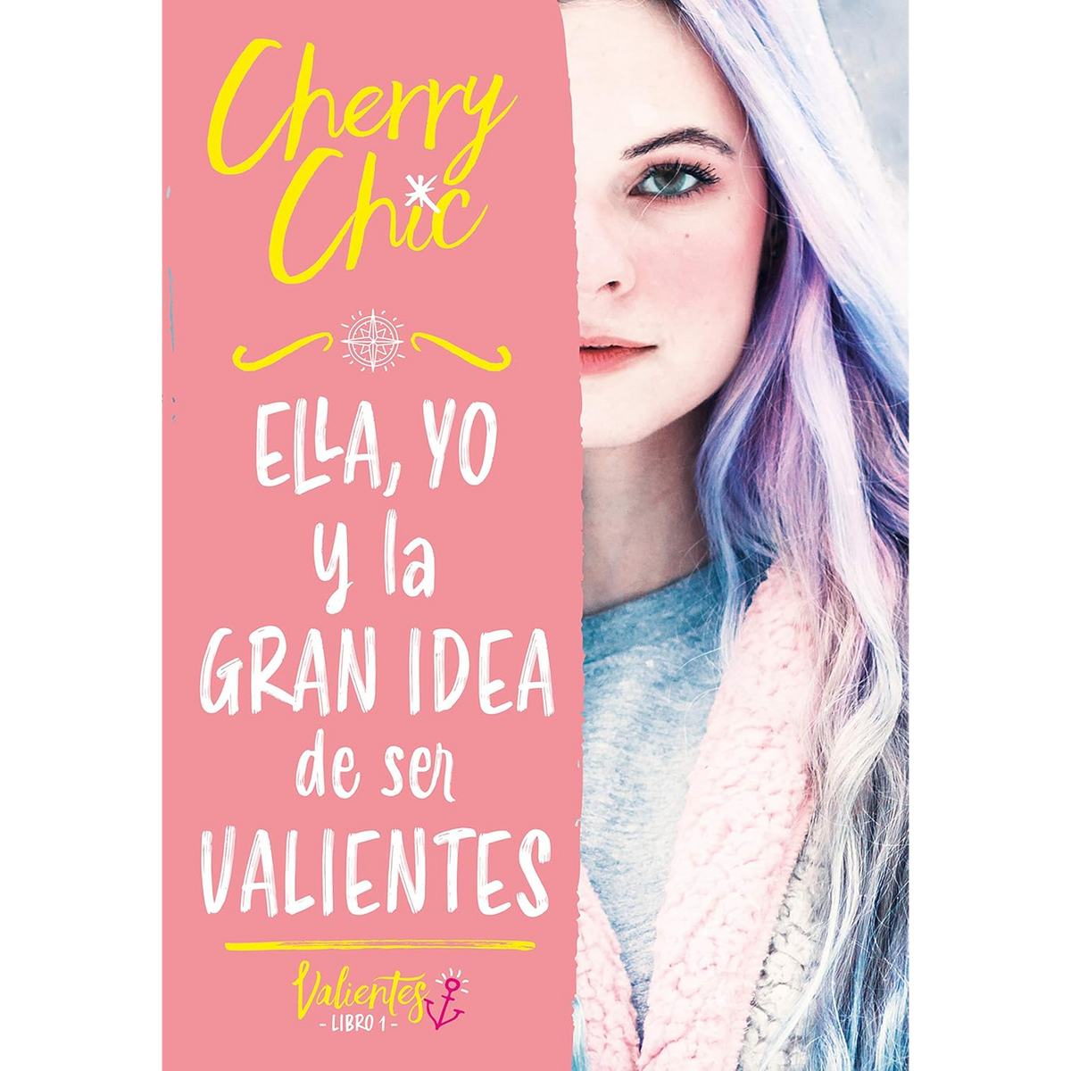Ella, yo y la gran de idea de ser valientes