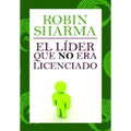 El lider que no era licenciado