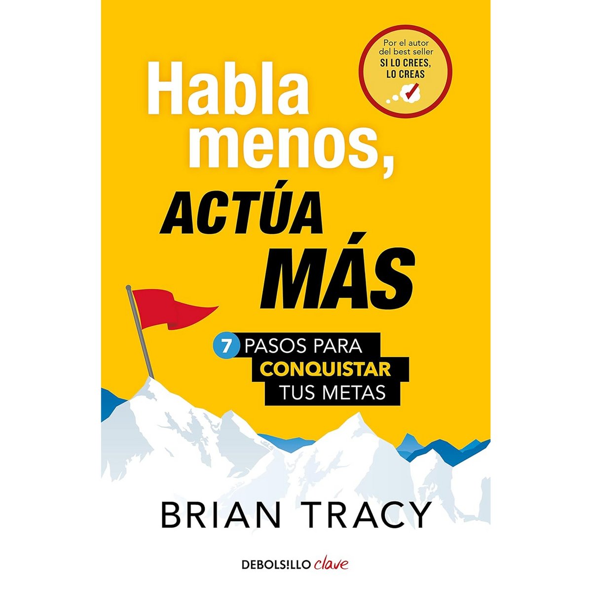 Habla menos, actua mas
