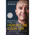 Manifiestos para los heroes de cada dia