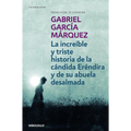 La increible y triste historia de la candida erendira y de su abuela desalmada