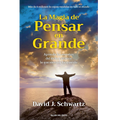 La magia de pensar en grande