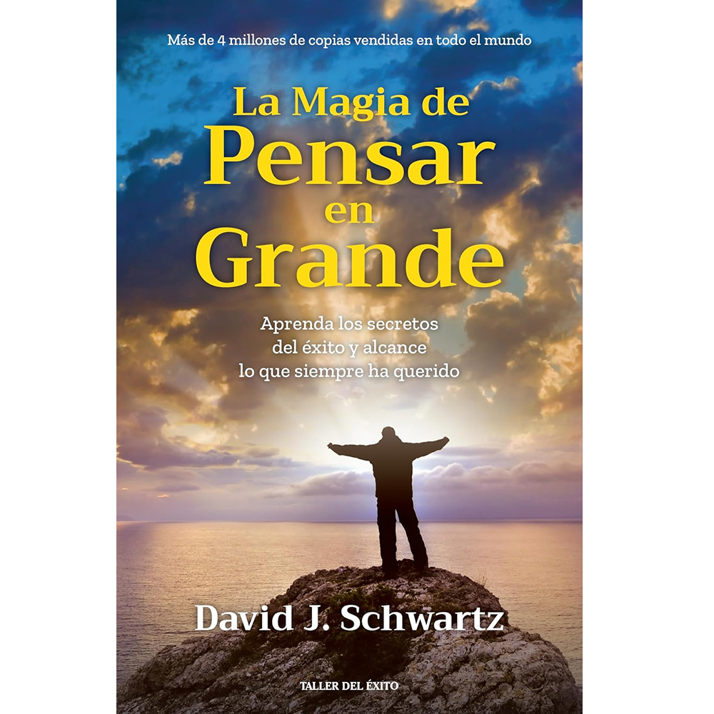 La magia de pensar en grande