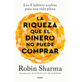 La riqueza que el dinero no puede comprar