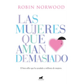 Las mujeres que aman demasiado
