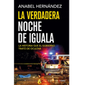 La verdadera noche de iguala