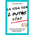 La vida son 2 put#s dias