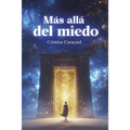 Mas alla del miedo