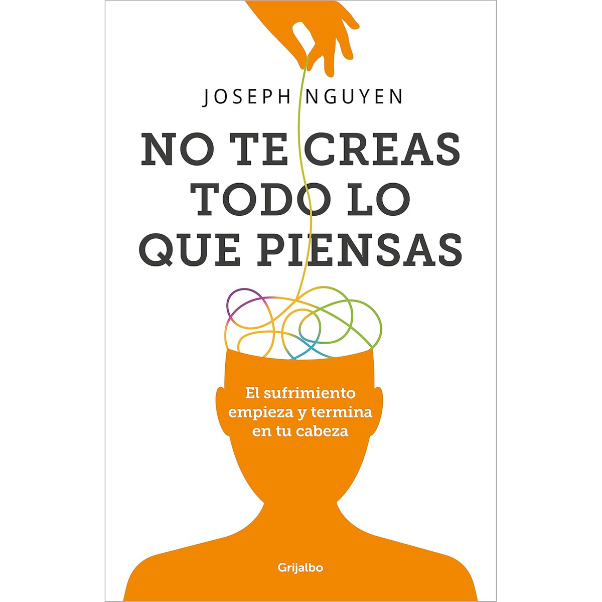 No te creas todo lo que piensas