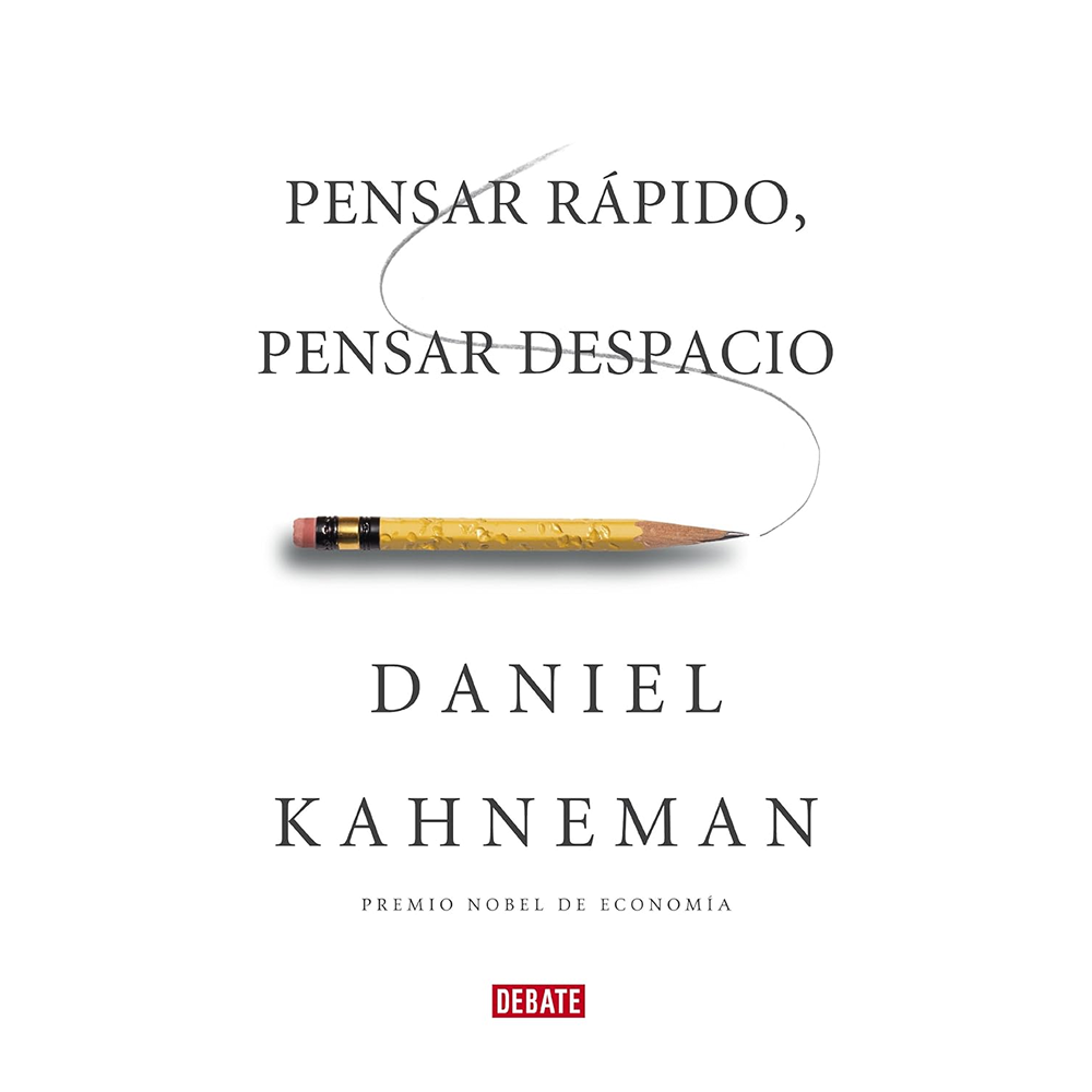 Pensar rapido, pensar despacio