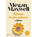 Pidemelo lo que quieras o dejame