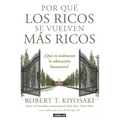 Por que los ricos se vuelven  mas ricos