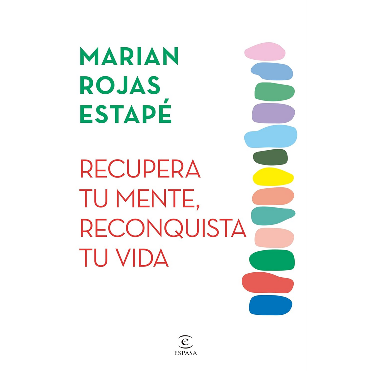 Recupera tu mente, reconquista tu vida
