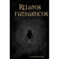 Relatos fantasticos tapa dura
