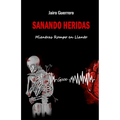 Sanando heridas tomo 1