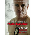 Sobreviviendo a la pablo escobar