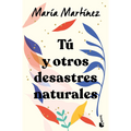 Tu y otros desastres naturales