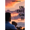 Un café sin ti