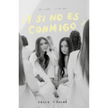 Y si no es conmigo